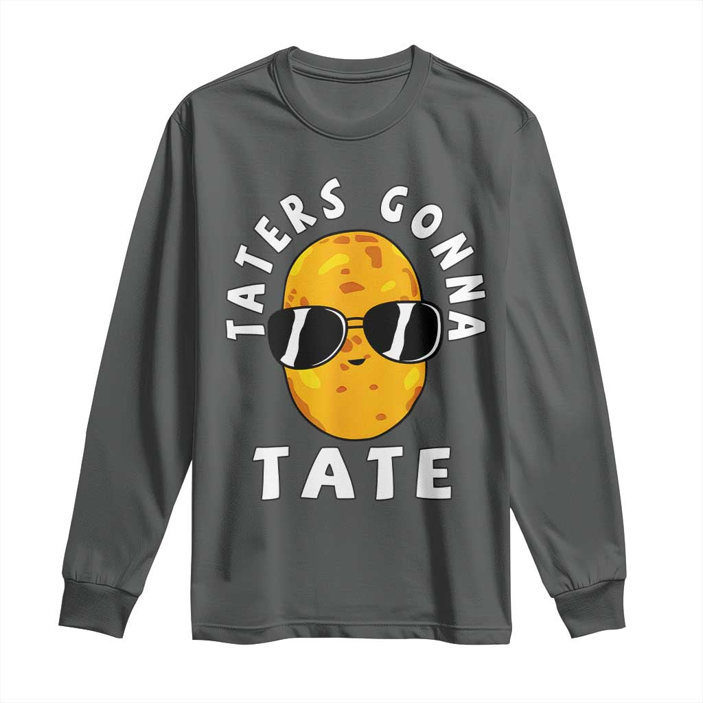 Funny Tater Tot Long Sleeve Shirt Taters Gonna Tate Tots Meme Potato Made Foodie Lover