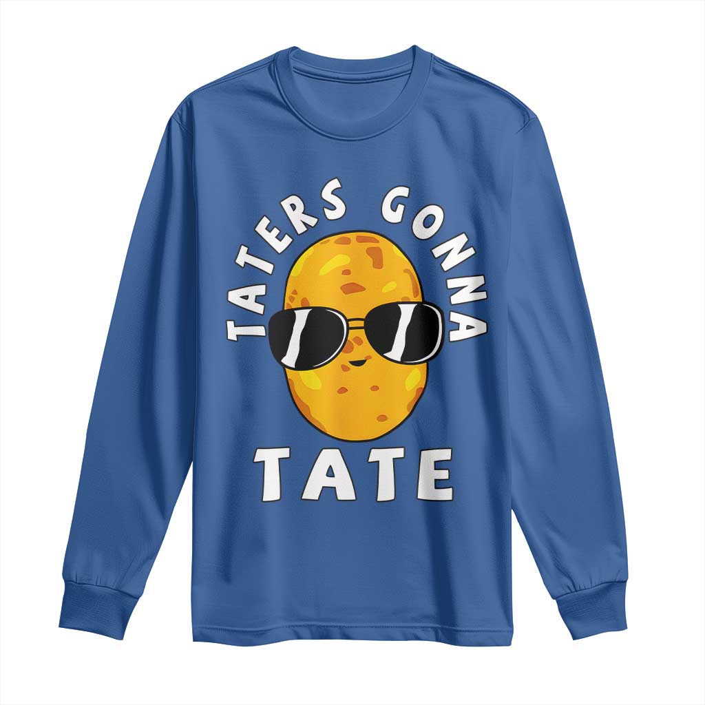 Funny Tater Tot Long Sleeve Shirt Taters Gonna Tate Tots Meme Potato Made Foodie Lover