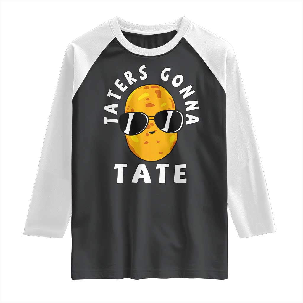 Funny Tater Tot Raglan Shirt Taters Gonna Tate Tots Meme Potato Made Foodie Lover