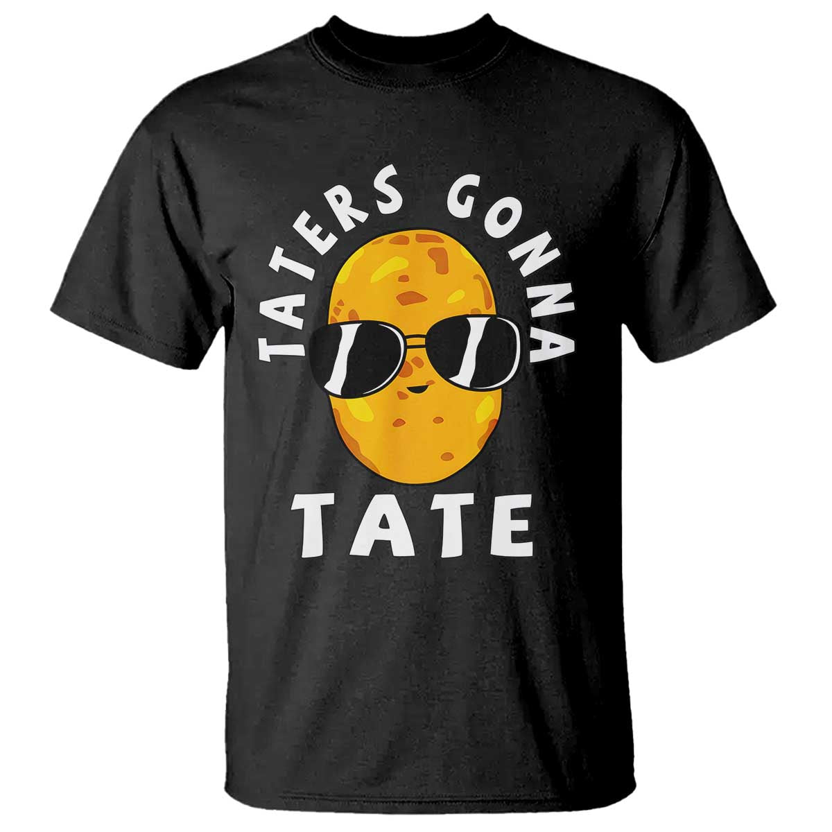 Funny Tater Tot T Shirt Taters Gonna Tate Tots Meme Potato Made Foodie Lover - Wonder Print Shop