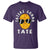 Funny Tater Tot T Shirt Taters Gonna Tate Tots Meme Potato Made Foodie Lover - Wonder Print Shop