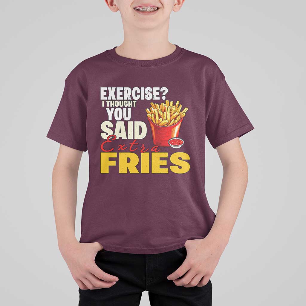 Funny French Fries T Shirt For Kid I Thought You Said Extra Fries Fast Food Fry Lover - Wonder Print Shop