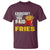 Funny French Fries T Shirt I Thought You Said Extra Fries Fast Food Fry Lover - Wonder Print Shop