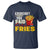 Funny French Fries T Shirt I Thought You Said Extra Fries Fast Food Fry Lover - Wonder Print Shop