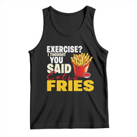 Funny French Fries Tank Top I Thought You Said Extra Fries Fast Food Fry Lover