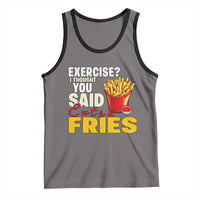 Funny French Fries Tank Top I Thought You Said Extra Fries Fast Food Fry Lover