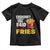 Funny French Fries Toddler T Shirt I Thought You Said Extra Fries Fast Food Fry Lover