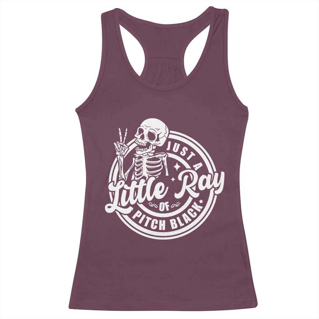 Funny Saying Skeleton Racerback Tank Top I'm Just A Little Ray Of Pitch Black Sarcastic