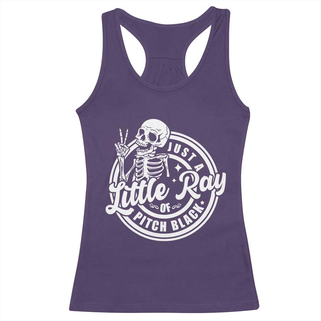 Funny Saying Skeleton Racerback Tank Top I'm Just A Little Ray Of Pitch Black Sarcastic