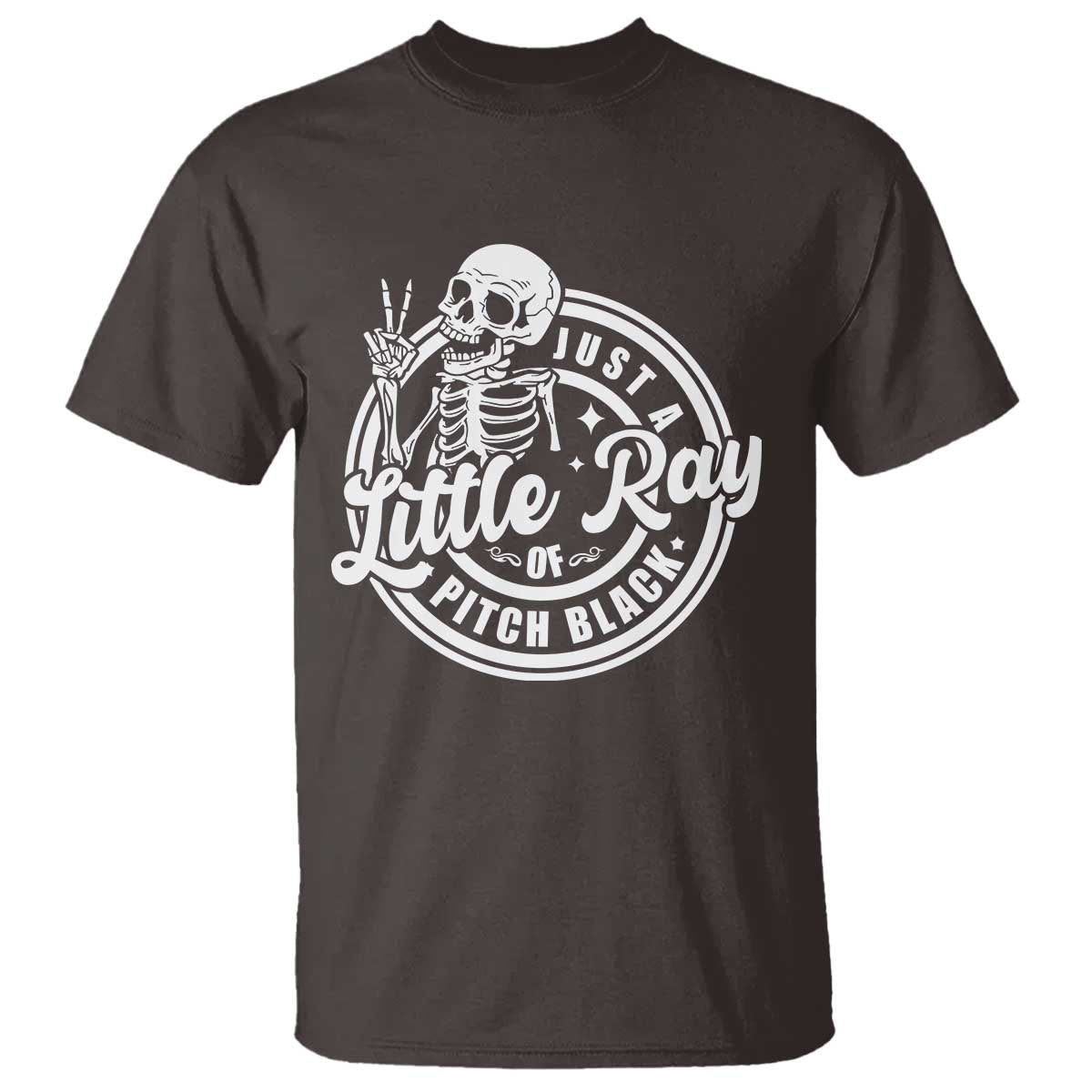 Funny Saying Skeleton T Shirt I'm Just A Little Ray Of Pitch Black Sarcastic