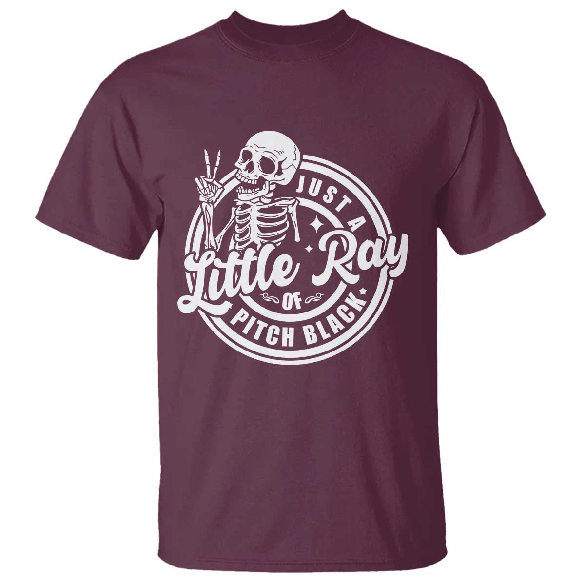 Funny Saying Skeleton T Shirt I'm Just A Little Ray Of Pitch Black Sarcastic