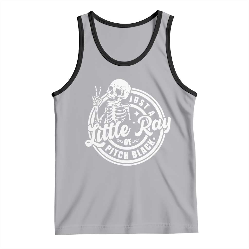 Funny Saying Skeleton Tank Top I'm Just A Little Ray Of Pitch Black Sarcastic