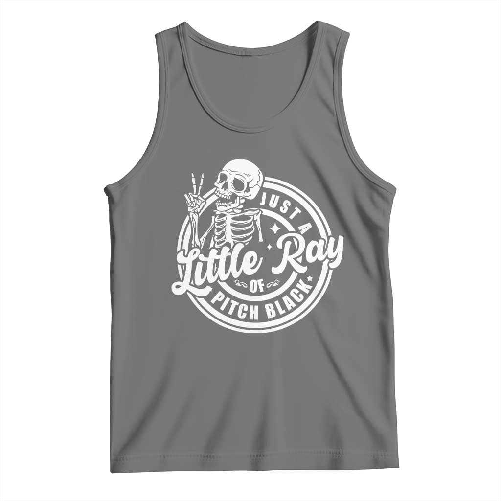 Funny Saying Skeleton Tank Top I'm Just A Little Ray Of Pitch Black Sarcastic
