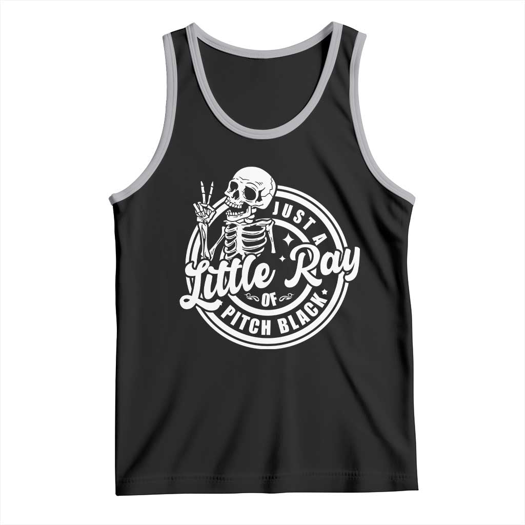 Funny Saying Skeleton Tank Top I'm Just A Little Ray Of Pitch Black Sarcastic