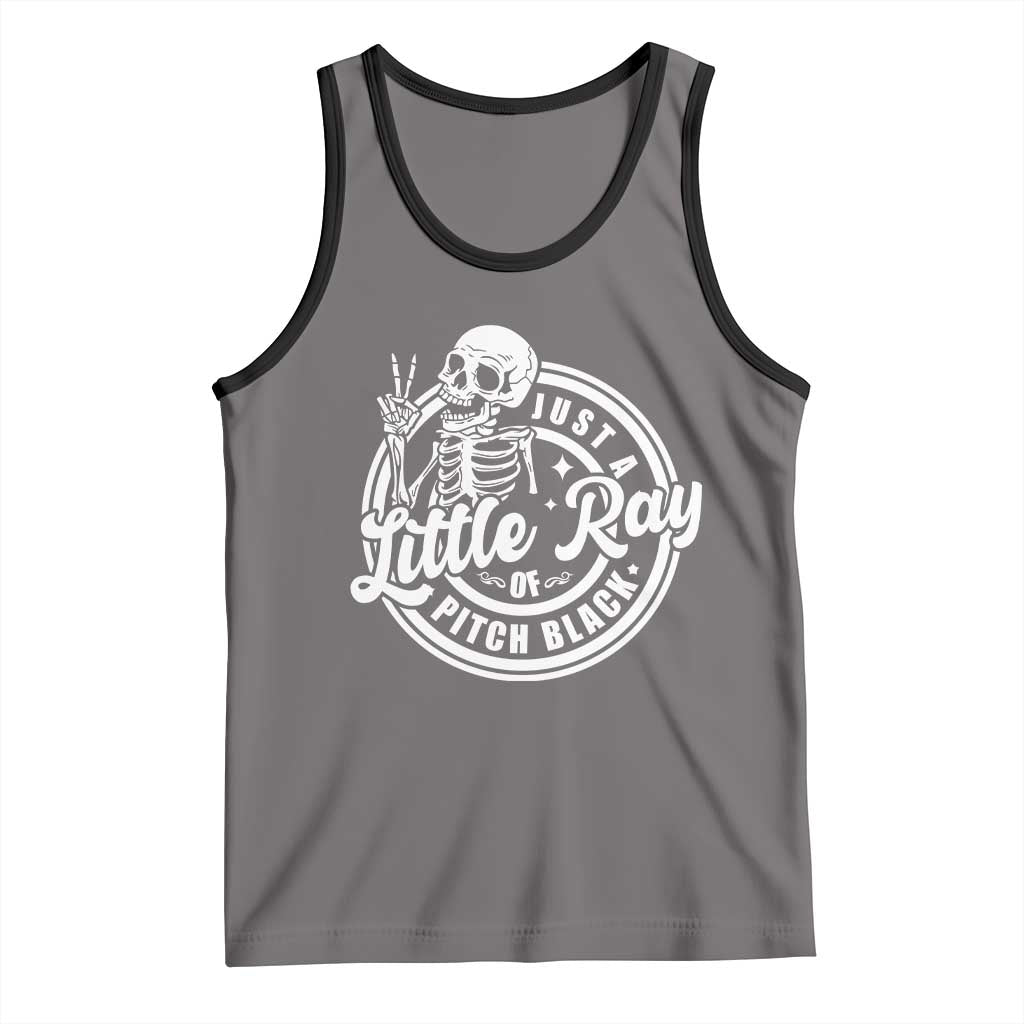 Funny Saying Skeleton Tank Top I'm Just A Little Ray Of Pitch Black Sarcastic