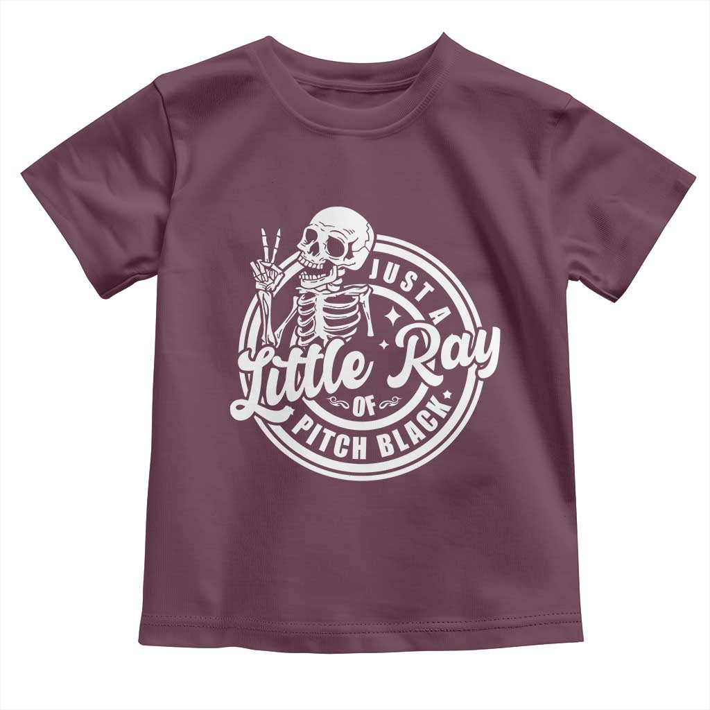 Funny Saying Skeleton Toddler T Shirt I'm Just A Little Ray Of Pitch Black Sarcastic