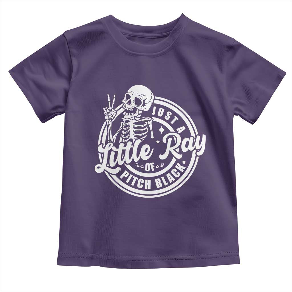 Funny Saying Skeleton Toddler T Shirt I'm Just A Little Ray Of Pitch Black Sarcastic