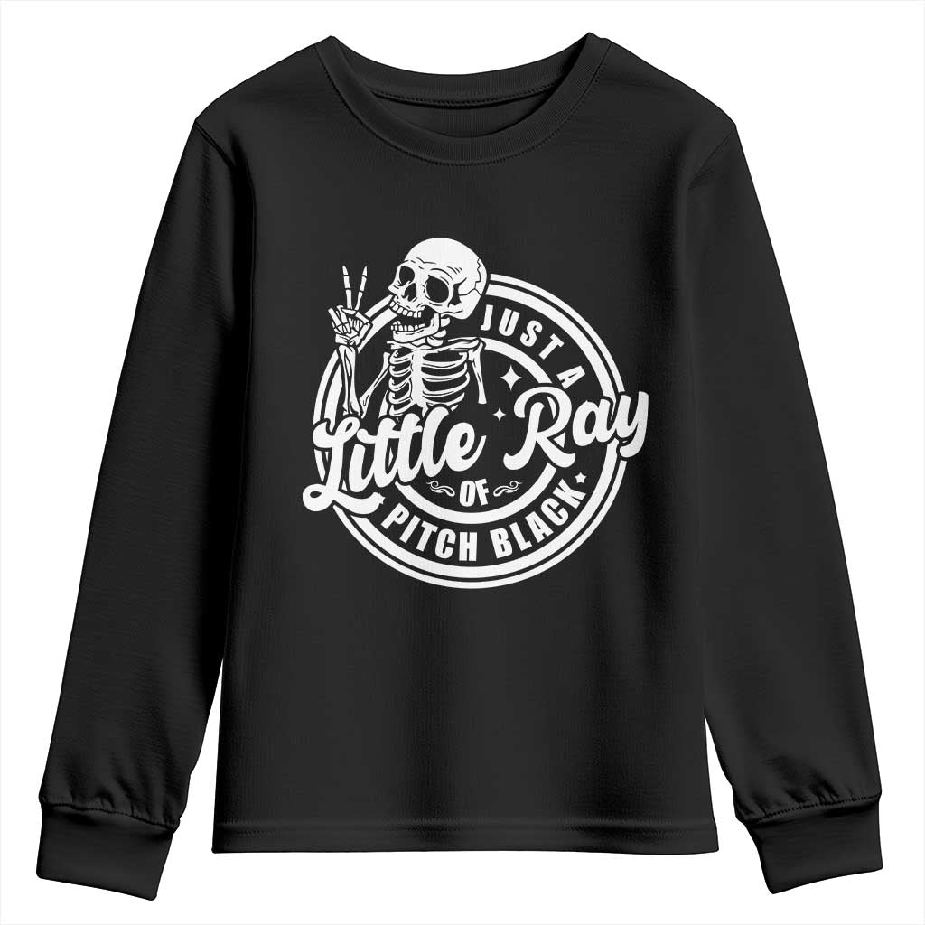 Funny Saying Skeleton Youth Sweatshirt I'm Just A Little Ray Of Pitch Black Sarcastic