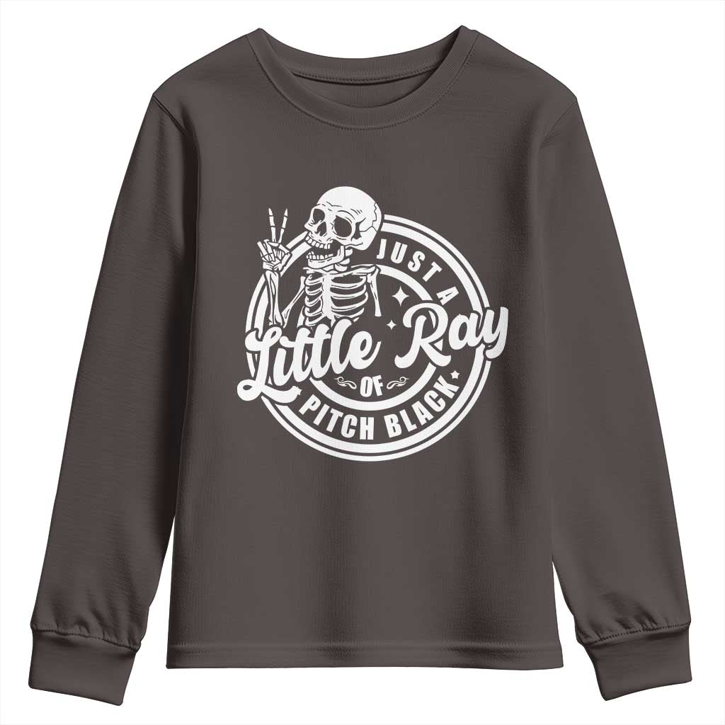 Funny Saying Skeleton Youth Sweatshirt I'm Just A Little Ray Of Pitch Black Sarcastic