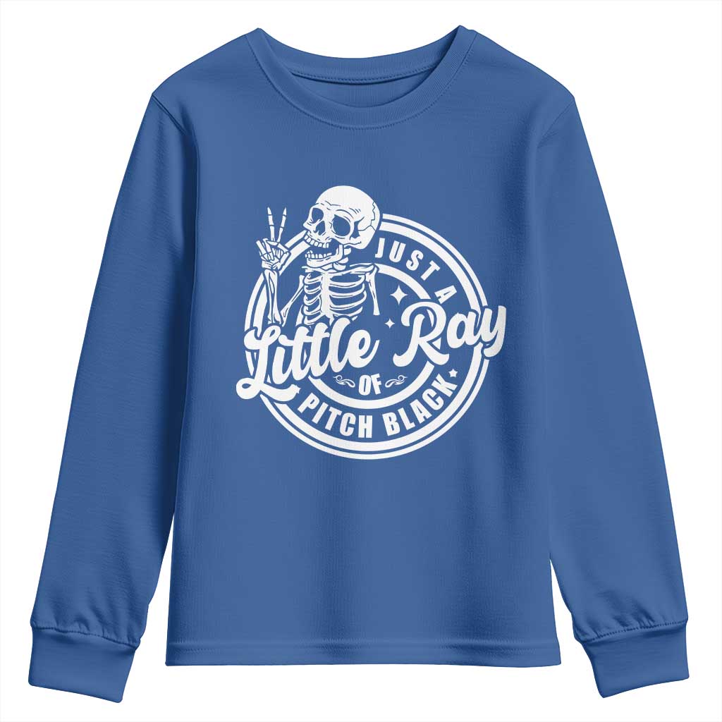Funny Saying Skeleton Youth Sweatshirt I'm Just A Little Ray Of Pitch Black Sarcastic