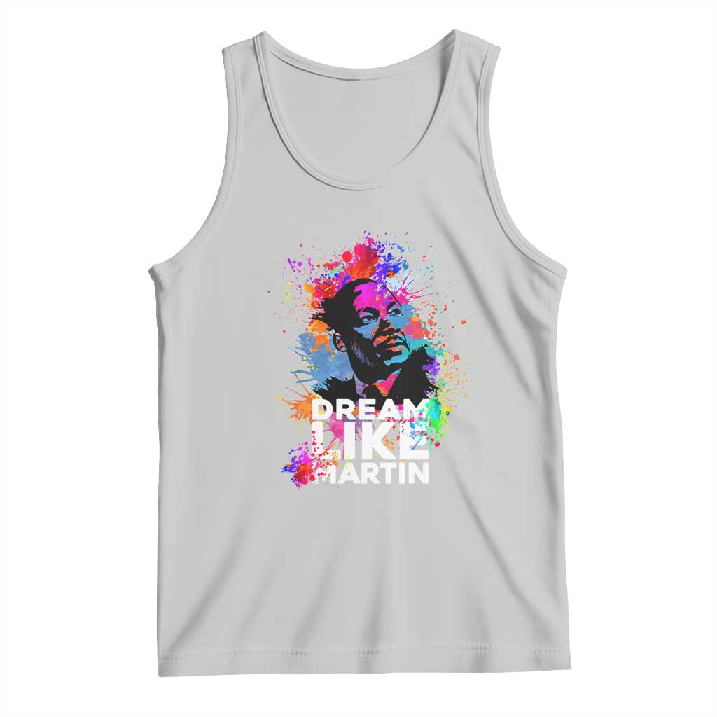 Dream Like Martin Tank Top MLK American Civil Rights Leader Inspiration