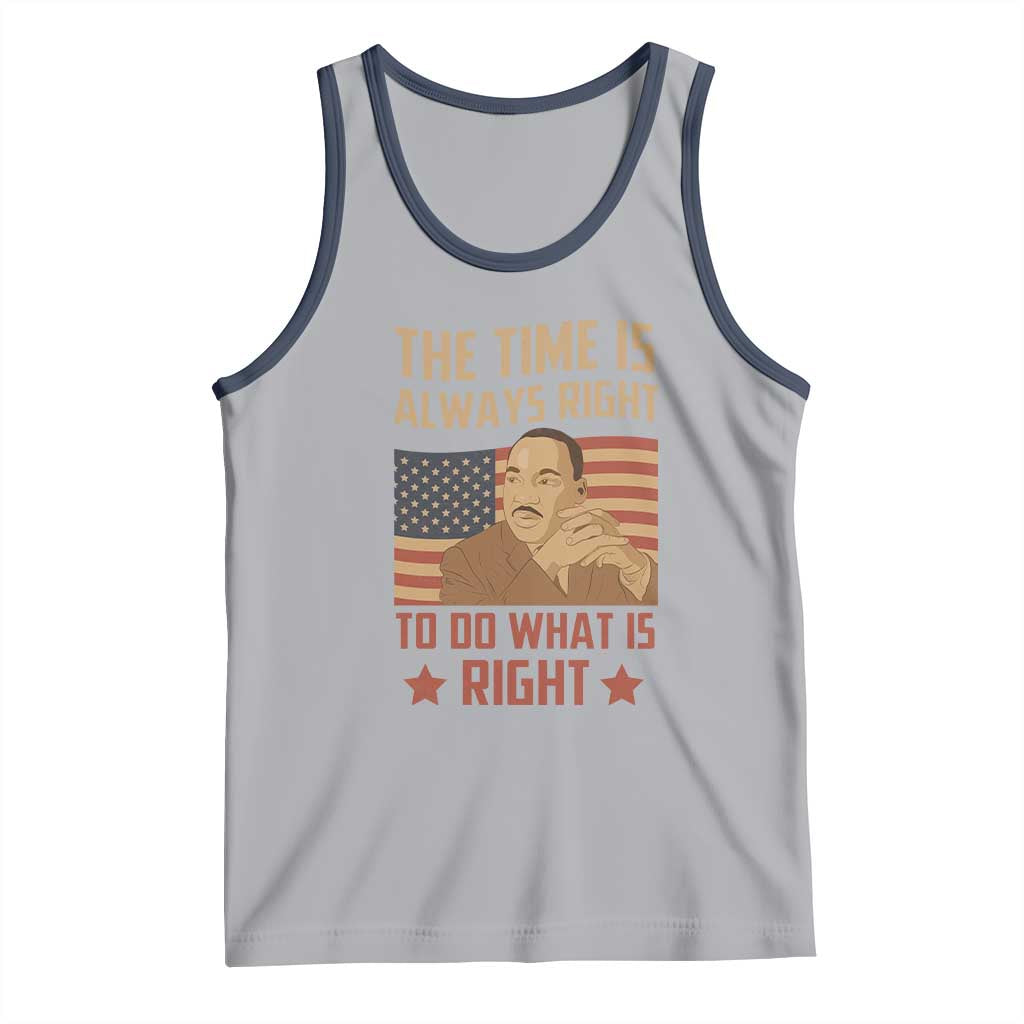 MLK Quotes Tank Top The Time Always Right To Do What Is Right Retro American Flag