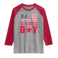 MLK Day Raglan Shirt Martin Luther King Jr American Civil Rights Leader