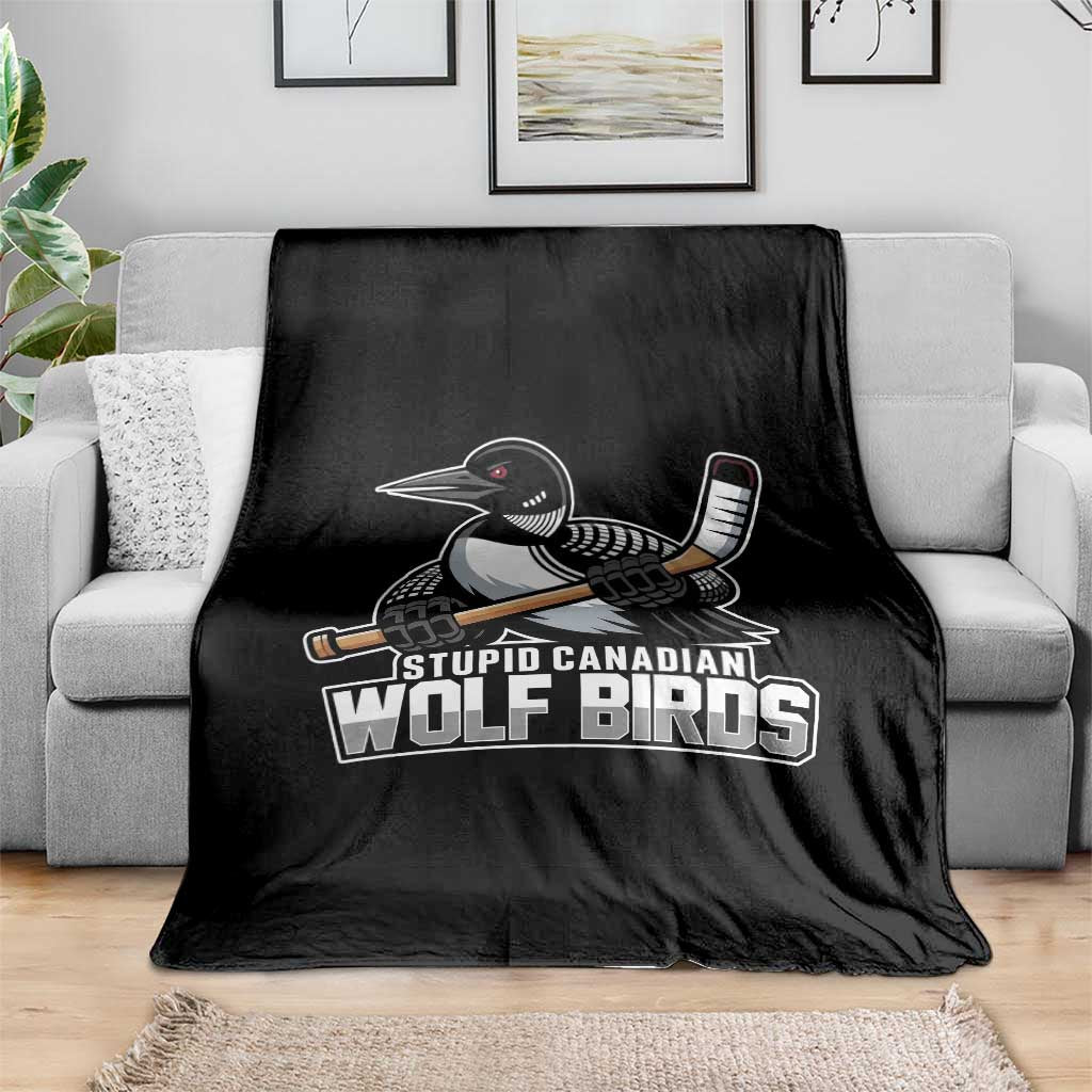 Stupid Canadian Wolf Birds Throw Blanket Funny Common Loon Viral Hockey Romance - Wonder Print Shop