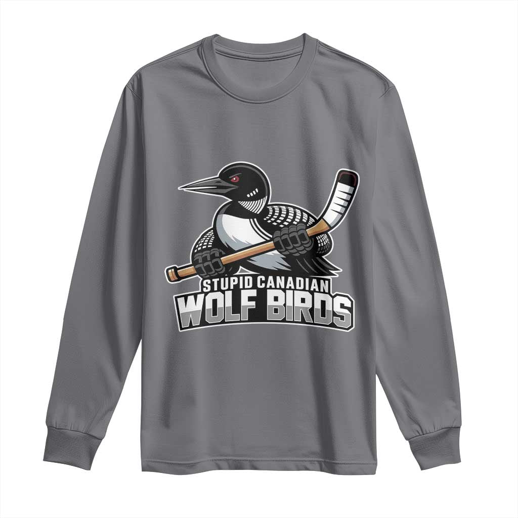 Stupid Canadian Wolf Birds Long Sleeve Shirt Funny Common Loon Viral Hockey Romance - Wonder Print Shop