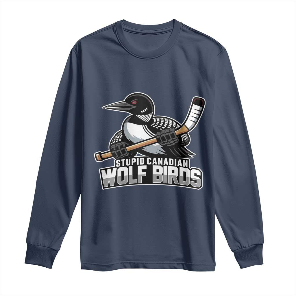 Stupid Canadian Wolf Birds Long Sleeve Shirt Funny Common Loon Viral Hockey Romance - Wonder Print Shop
