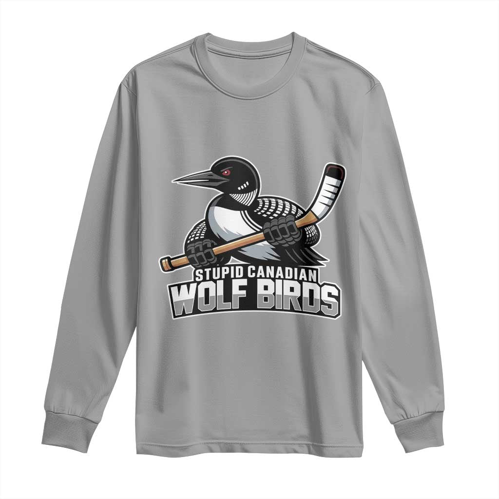 Stupid Canadian Wolf Birds Long Sleeve Shirt Funny Common Loon Viral Hockey Romance - Wonder Print Shop