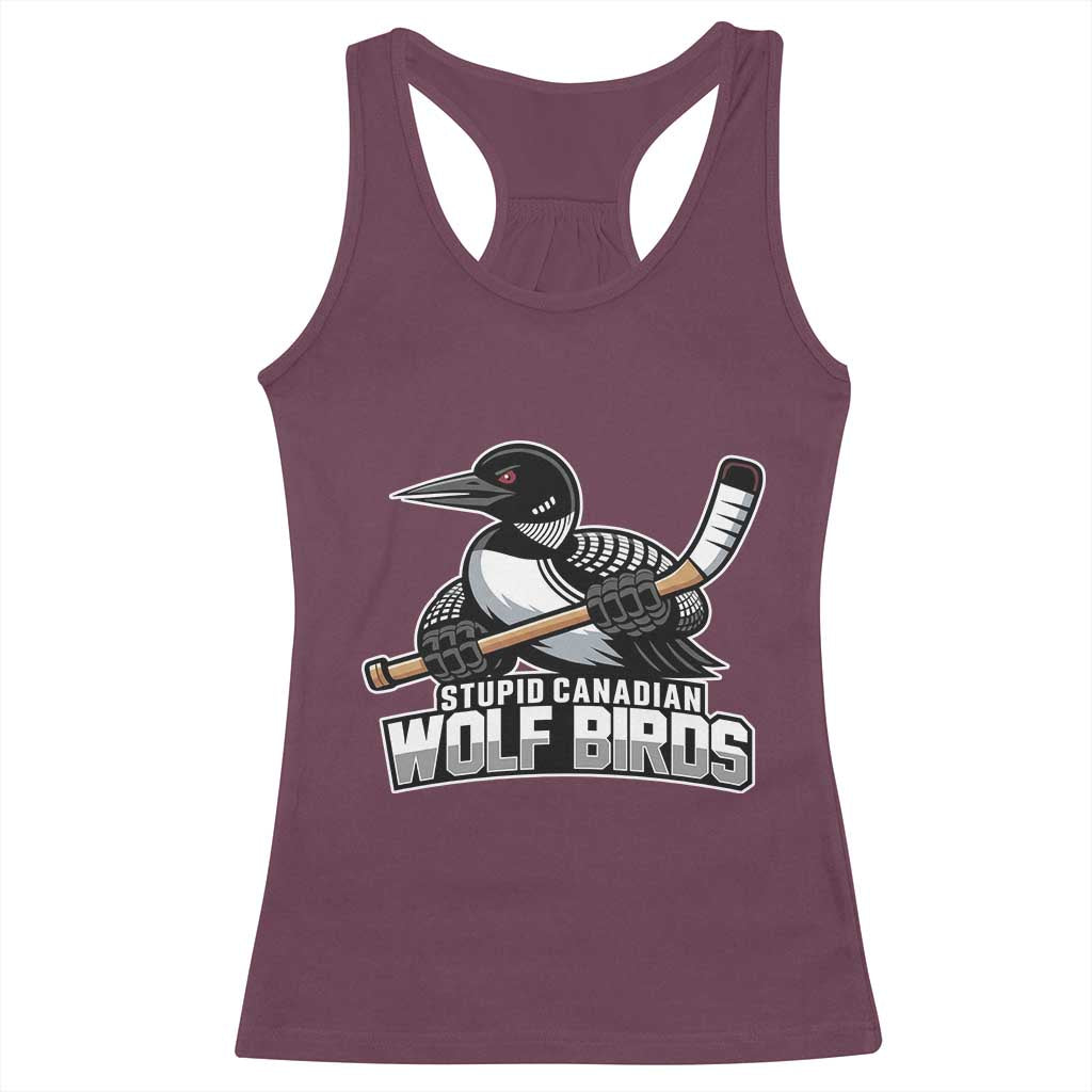 Stupid Canadian Wolf Birds Racerback Tank Top Funny Common Loon Viral Hockey Romance - Wonder Print Shop
