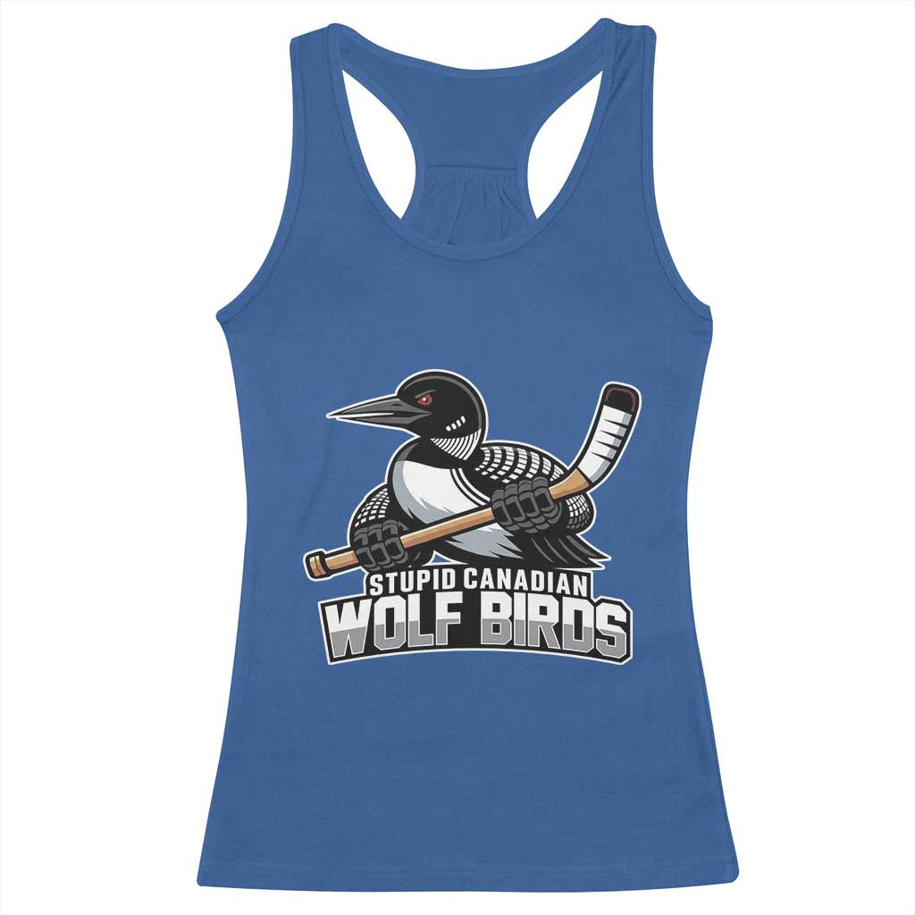 Stupid Canadian Wolf Birds Racerback Tank Top Funny Common Loon Viral Hockey Romance - Wonder Print Shop