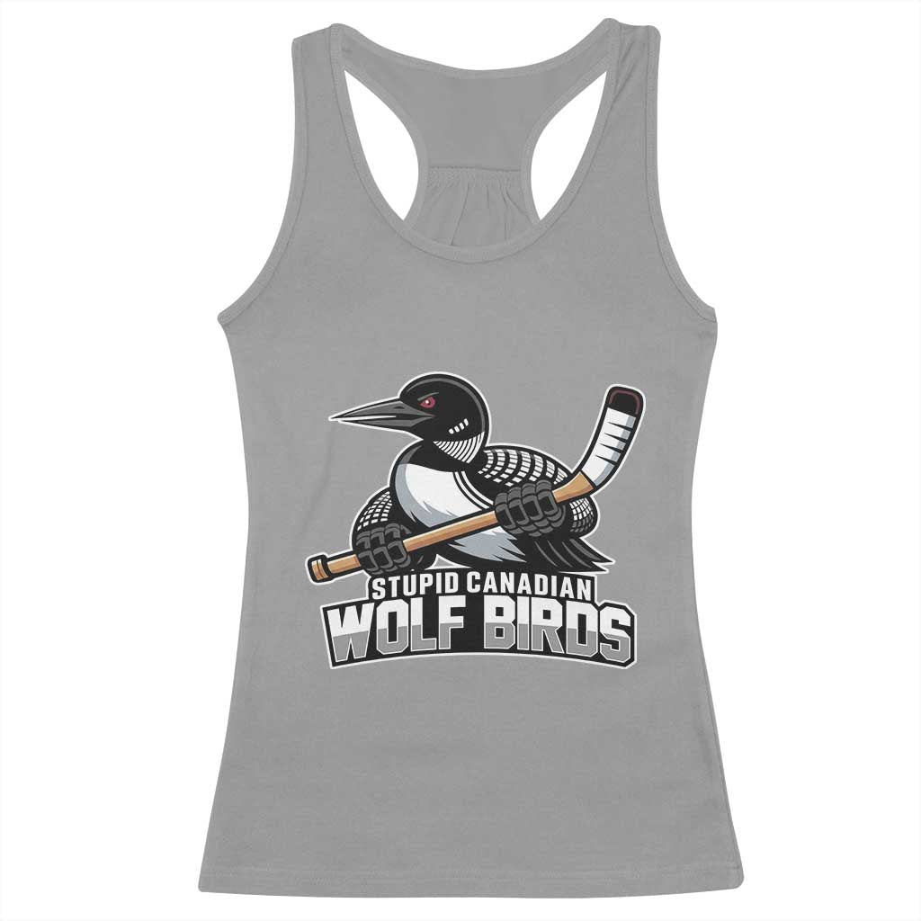 Stupid Canadian Wolf Birds Racerback Tank Top Funny Common Loon Viral Hockey Romance - Wonder Print Shop