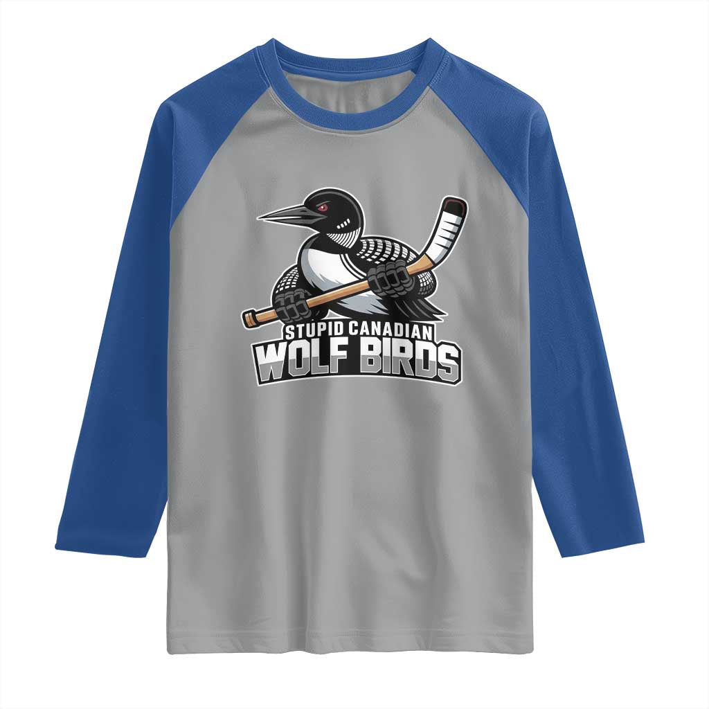 Stupid Canadian Wolf Birds Raglan Shirt Funny Common Loon Viral Hockey Romance - Wonder Print Shop