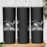 Stupid Canadian Wolf Birds Skinny Tumbler Funny Common Loon Viral Hockey Romance - Wonder Print Shop