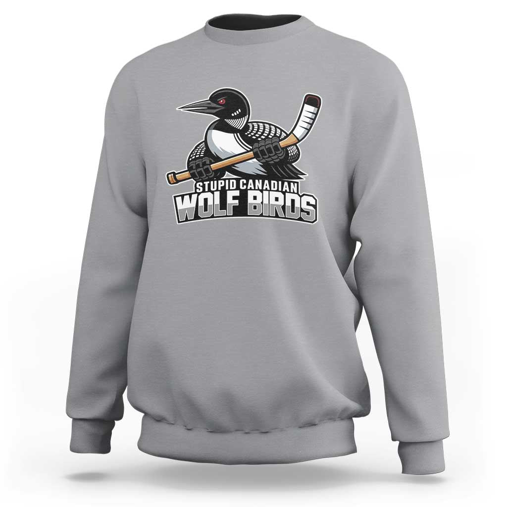 Stupid Canadian Wolf Birds Sweatshirt Funny Common Loon Viral Hockey Romance - Wonder Print Shop