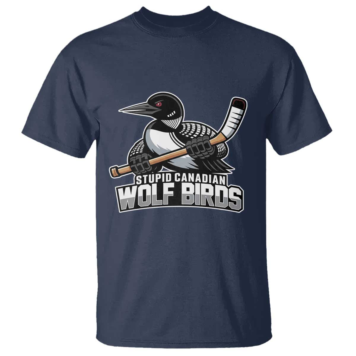 Stupid Canadian Wolf Birds T Shirt Funny Common Loon Viral Hockey Romance - Wonder Print Shop