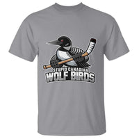 Stupid Canadian Wolf Birds T Shirt Funny Common Loon Viral Hockey Romance - Wonder Print Shop