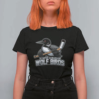 Stupid Canadian Wolf Birds T Shirt For Women Funny Common Loon Viral Hockey Romance - Wonder Print Shop