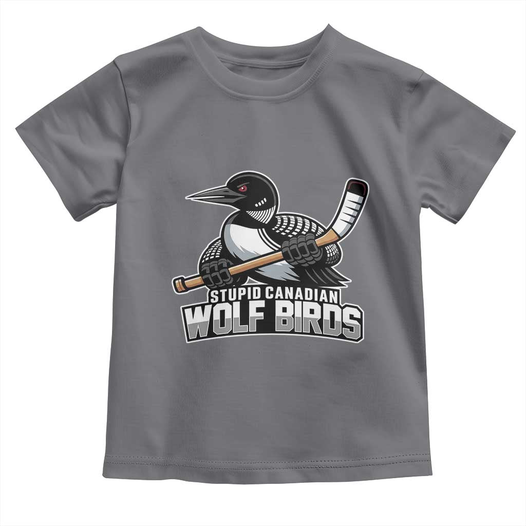 Stupid Canadian Wolf Birds Toddler T Shirt Funny Common Loon Viral Hockey Romance - Wonder Print Shop