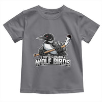 Stupid Canadian Wolf Birds Toddler T Shirt Funny Common Loon Viral Hockey Romance - Wonder Print Shop