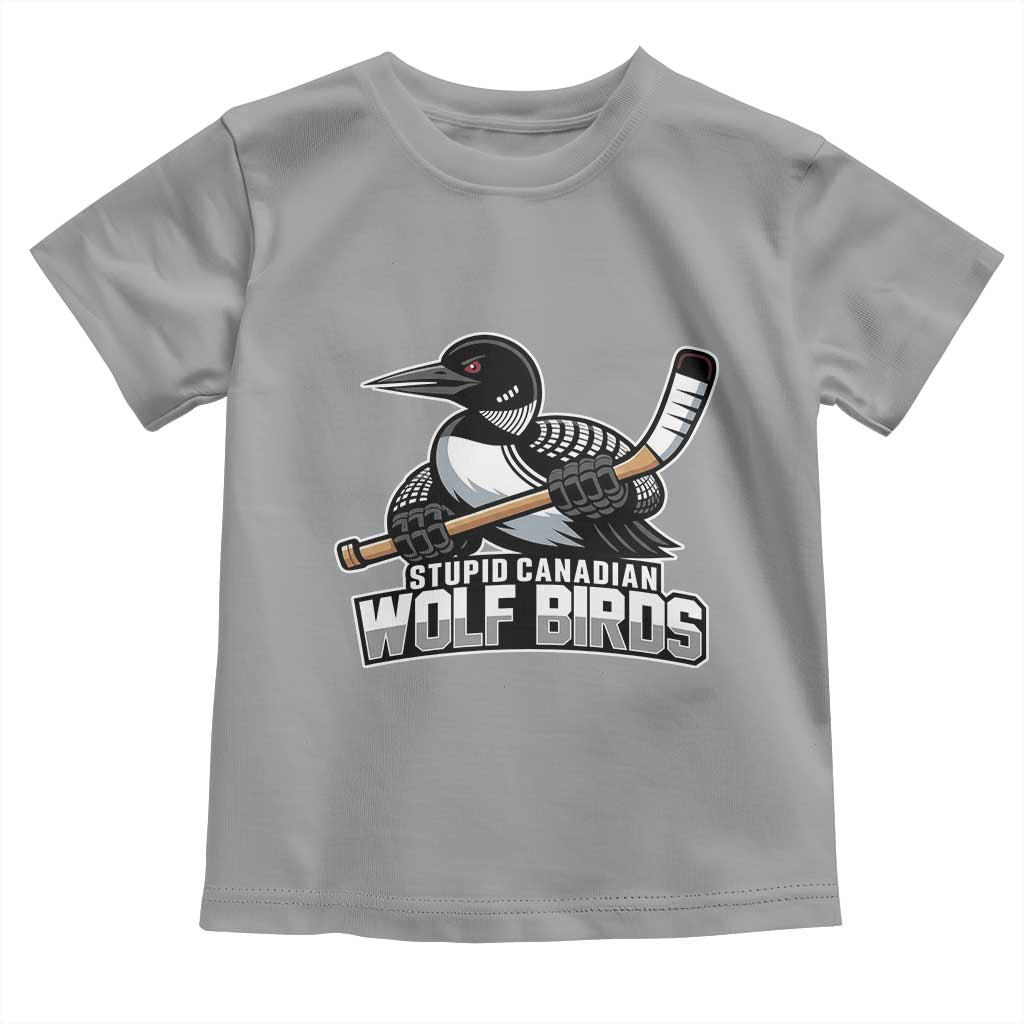 Stupid Canadian Wolf Birds Toddler T Shirt Funny Common Loon Viral Hockey Romance - Wonder Print Shop