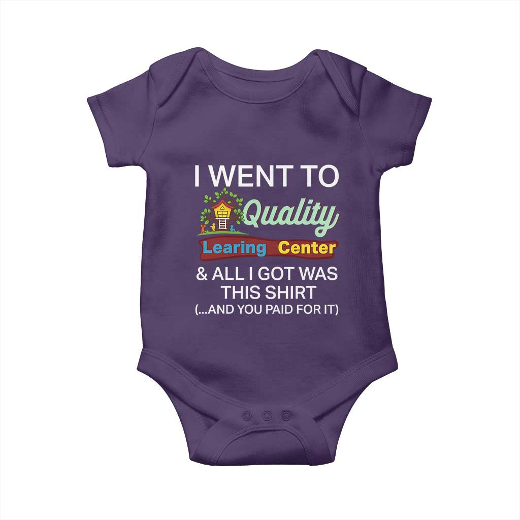 I Went to Quality Learing Center Meme Baby Onesie Funny Sarcastic Viral Education Fail - Wonder Print Shop