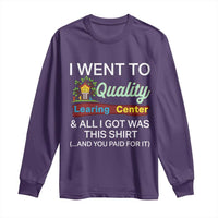 I Went to Quality Learing Center Meme Long Sleeve Shirt Funny Sarcastic Viral Education Fail - Wonder Print Shop