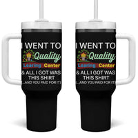 I Went to Quality Learing Center Meme Tumbler With Handle Funny Sarcastic Viral Education Fail - Wonder Print Shop