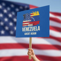 Make Venezuela Great Again Protest Sign Distressed US  and Venezuela Flag Unity