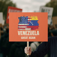 Make Venezuela Great Again Protest Sign Distressed US  and Venezuela Flag Unity