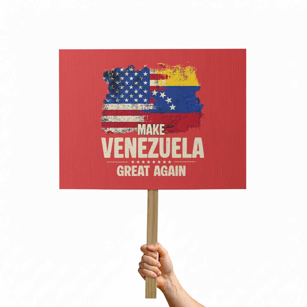 Make Venezuela Great Again Protest Sign Distressed US  and Venezuela Flag Unity