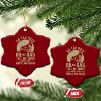 So You Hate Oil and Gas Satirical Political Ceramic Ornament Tell Me About Your Horse and Buggy Energy Commentary - Wonder Print Shop